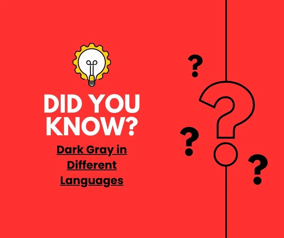 Dark Gray in Different Languages