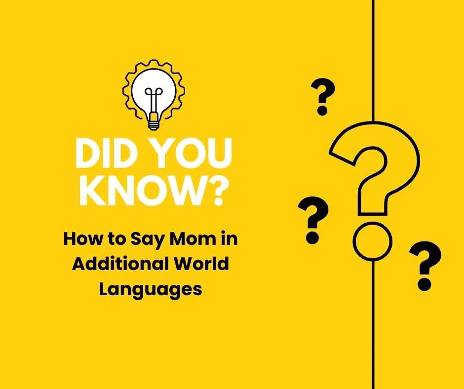 How to Say Mom in Additional World Languages