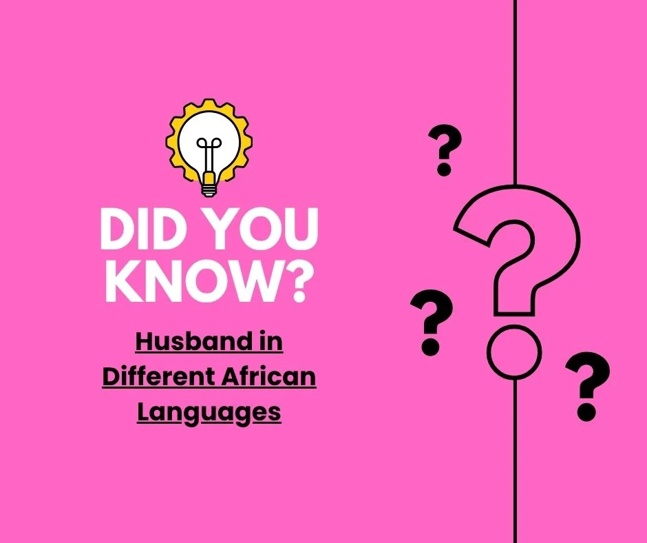 Husband in Different African Languages