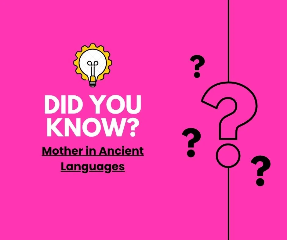 Mother in Ancient Languages