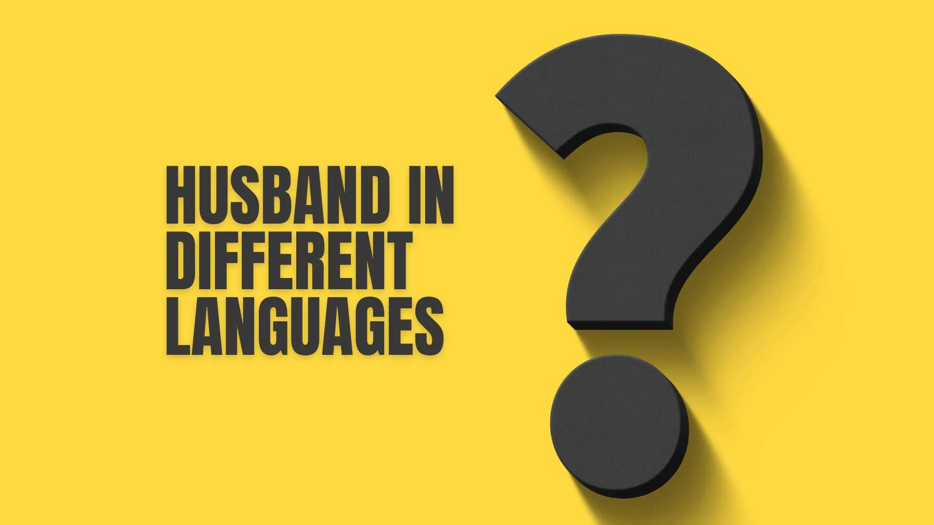 How to Say Husband Around the World | Husband in Different Languages 2026