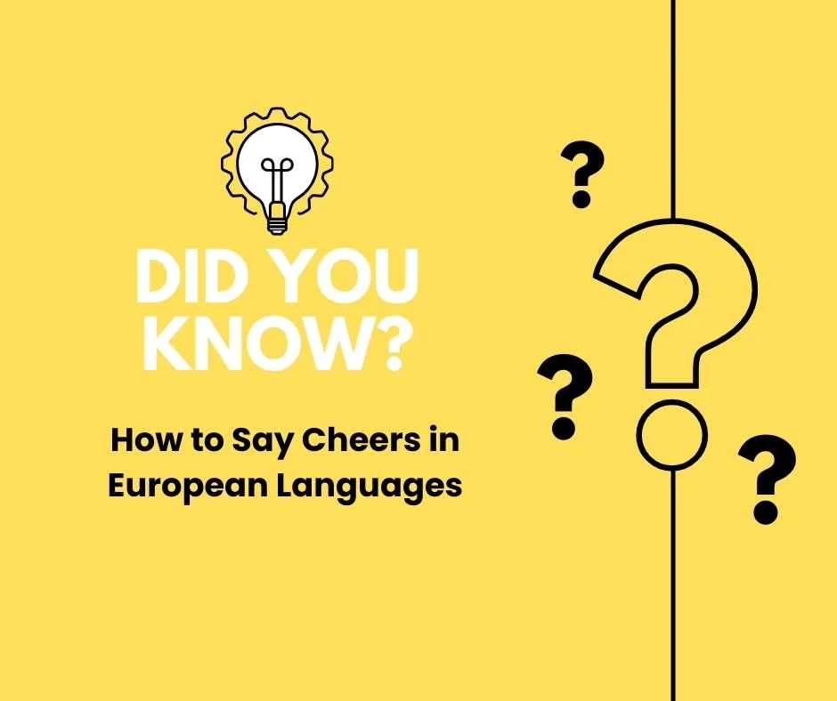 How to Say Cheers in European Languages