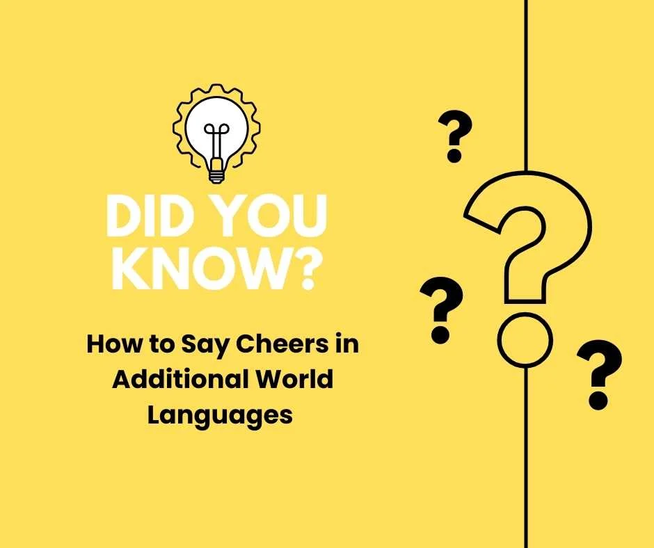 How to Say Cheers in Additional World Languages