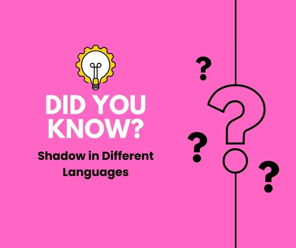 Shadow in Different Languages