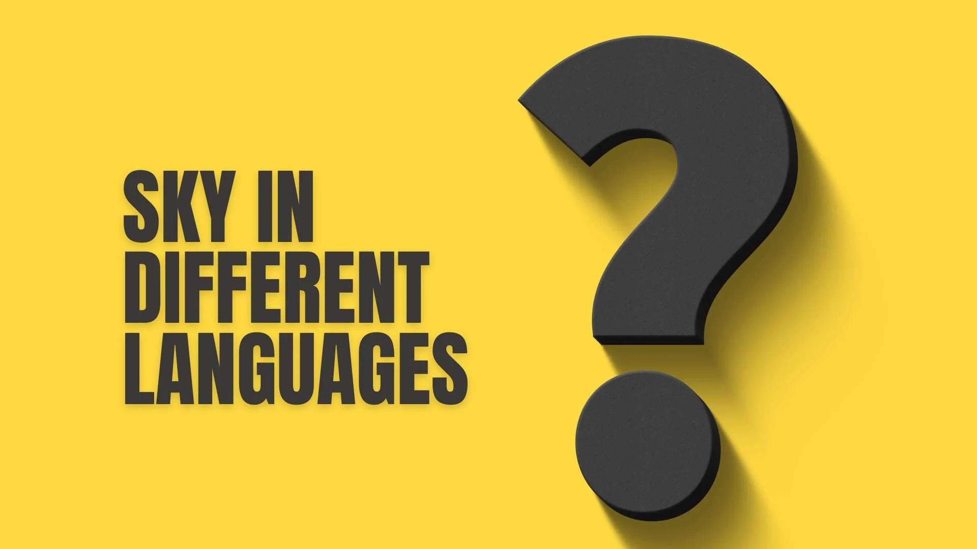 Sky in Different Languages | A Beautiful Guide to Global Expressions 2026