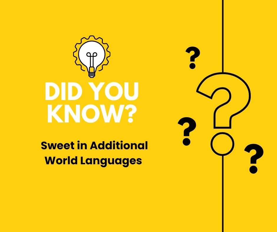 Sweet in Additional World Languages 