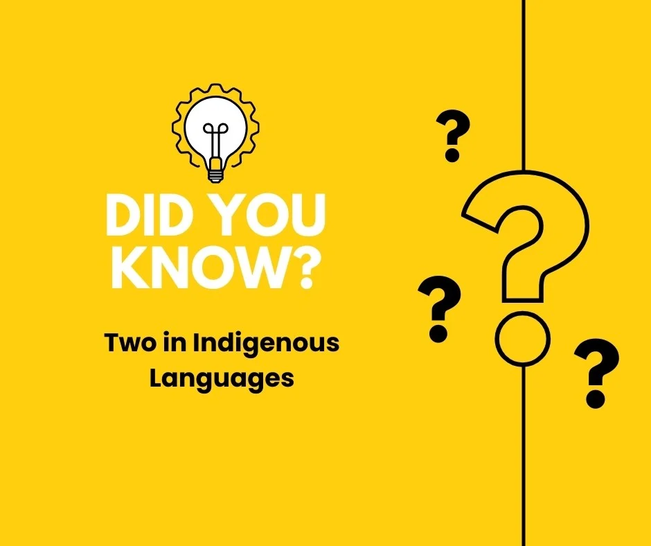 Two in Indigenous Languages