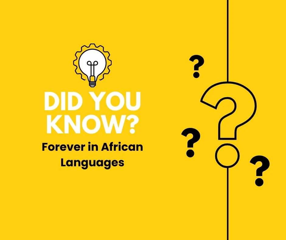 Forever in African Languages
