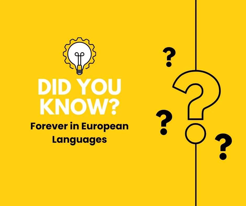 Forever in European Languages