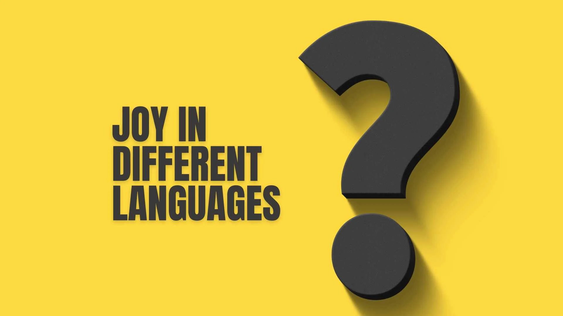 Joy in Different Languages | Beautiful Global Translations You’ve Never Seen Before 2026