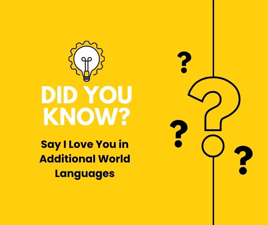 Say I Love You in Additional World Languages