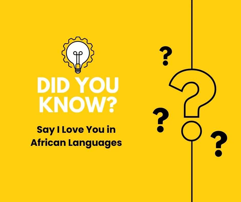 Say I Love You in African Languages