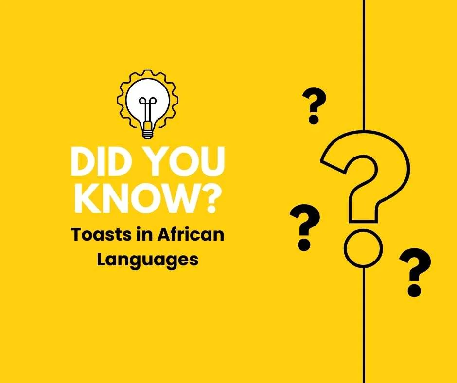 Toasts in African Languages