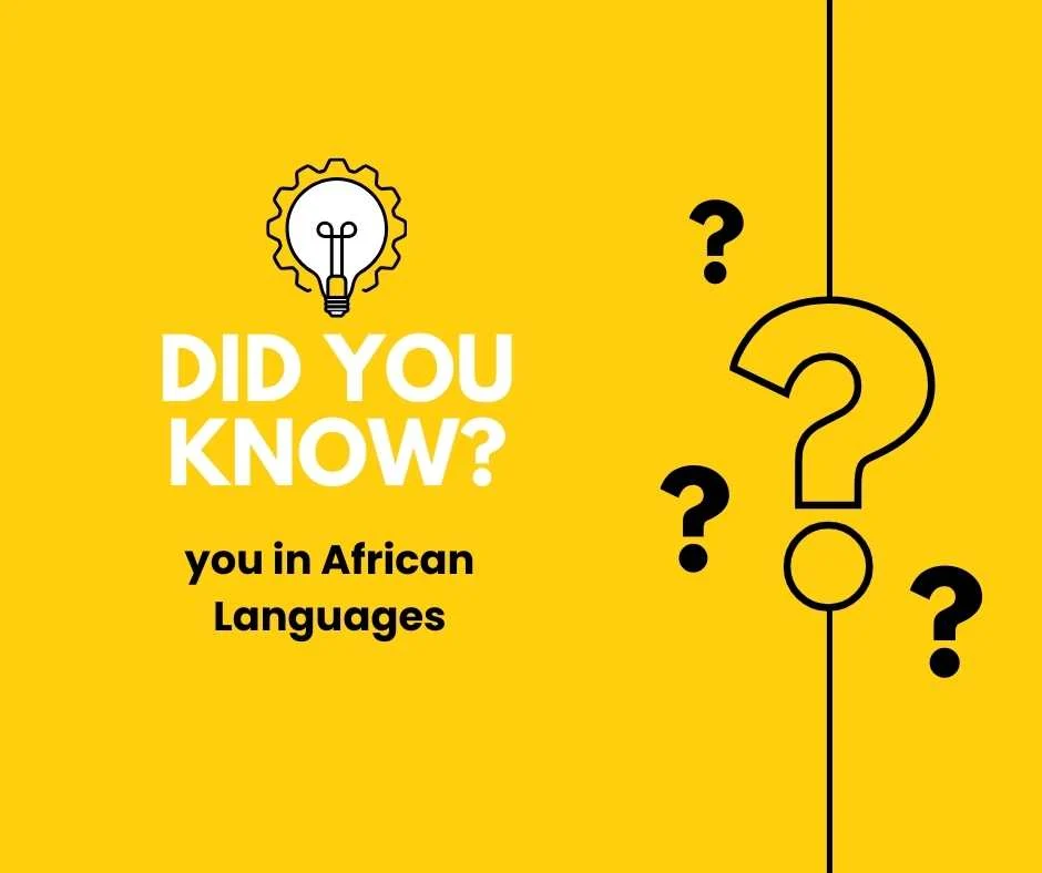 you in African Languages
