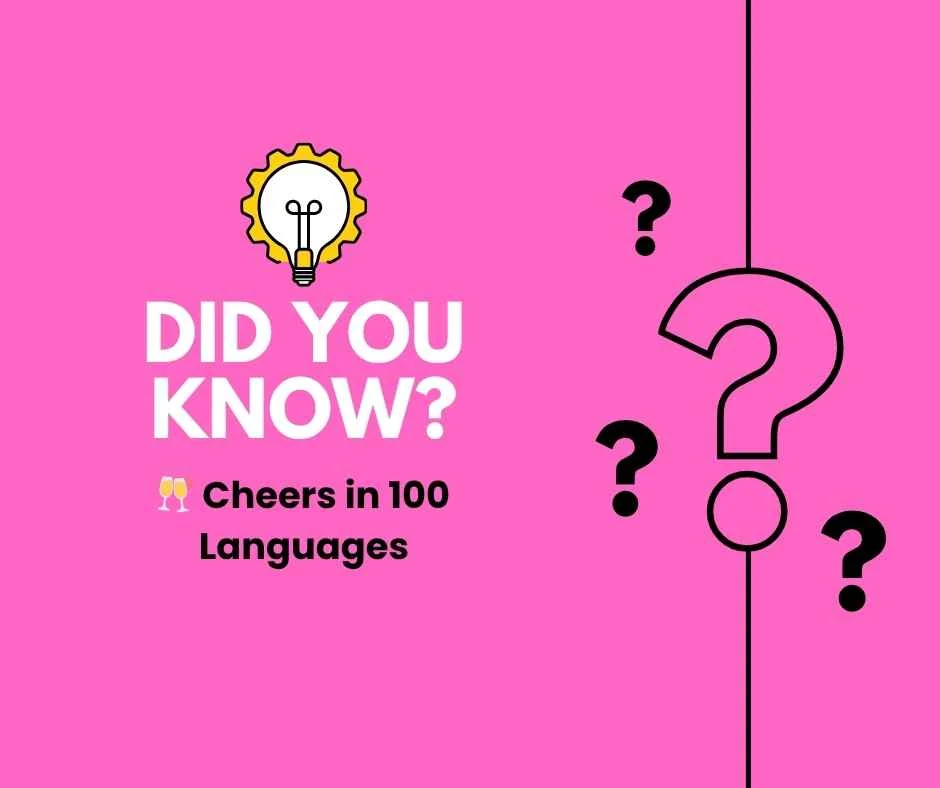 🥂 Cheers in 100 Languages