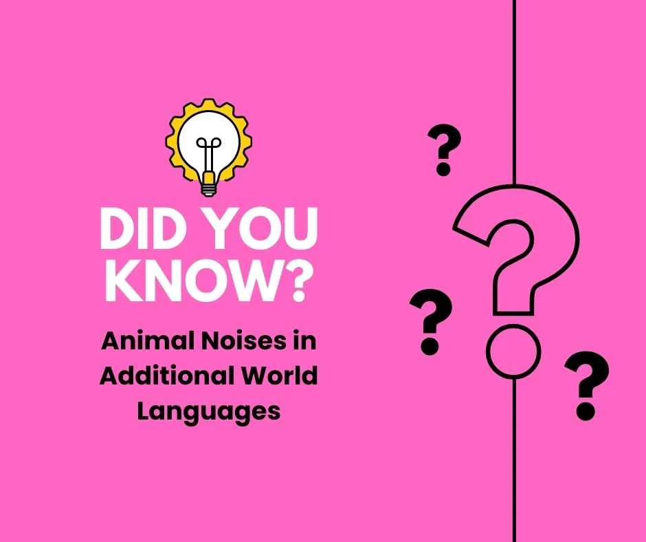 Animal Noises in Additional World Languages