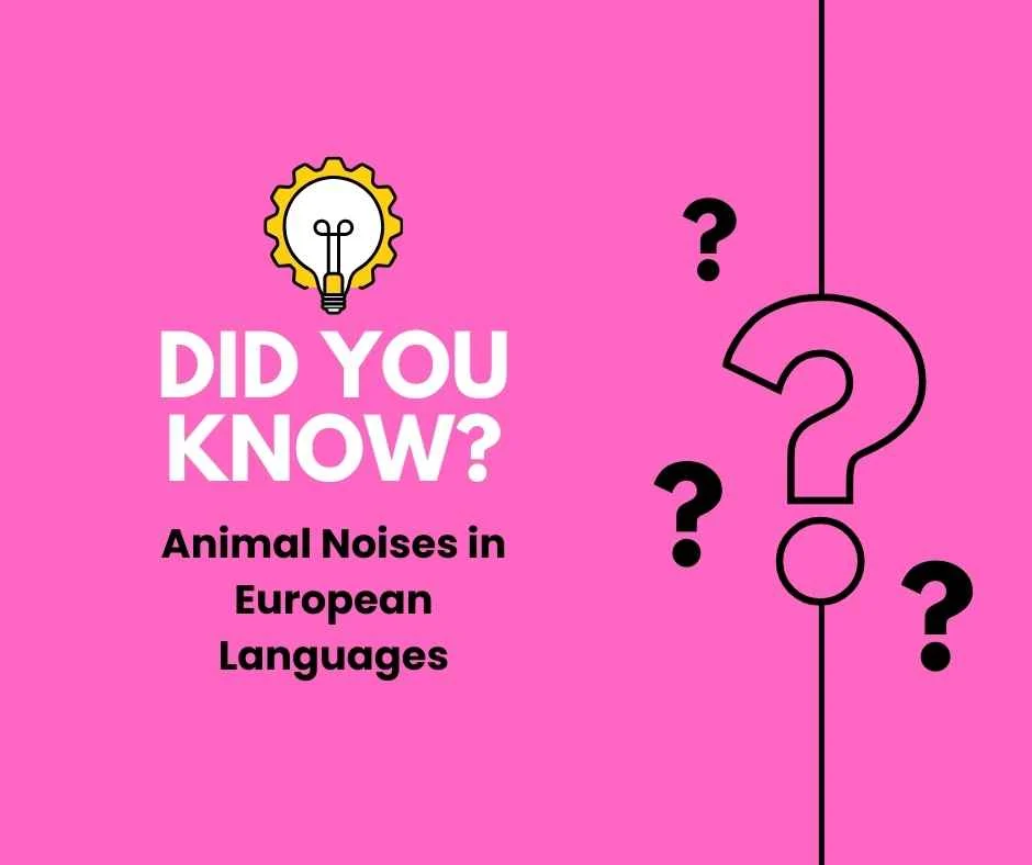 Animal Noises in European Languages