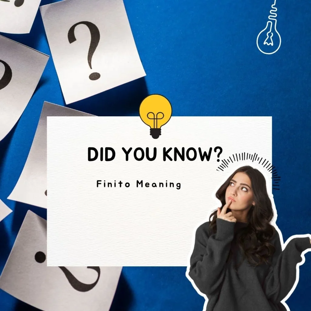 Finito Meaning
