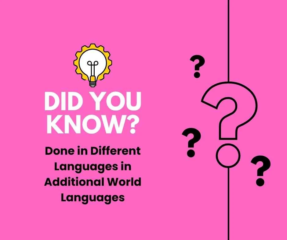 Done in Different Languages in Additional World Languages