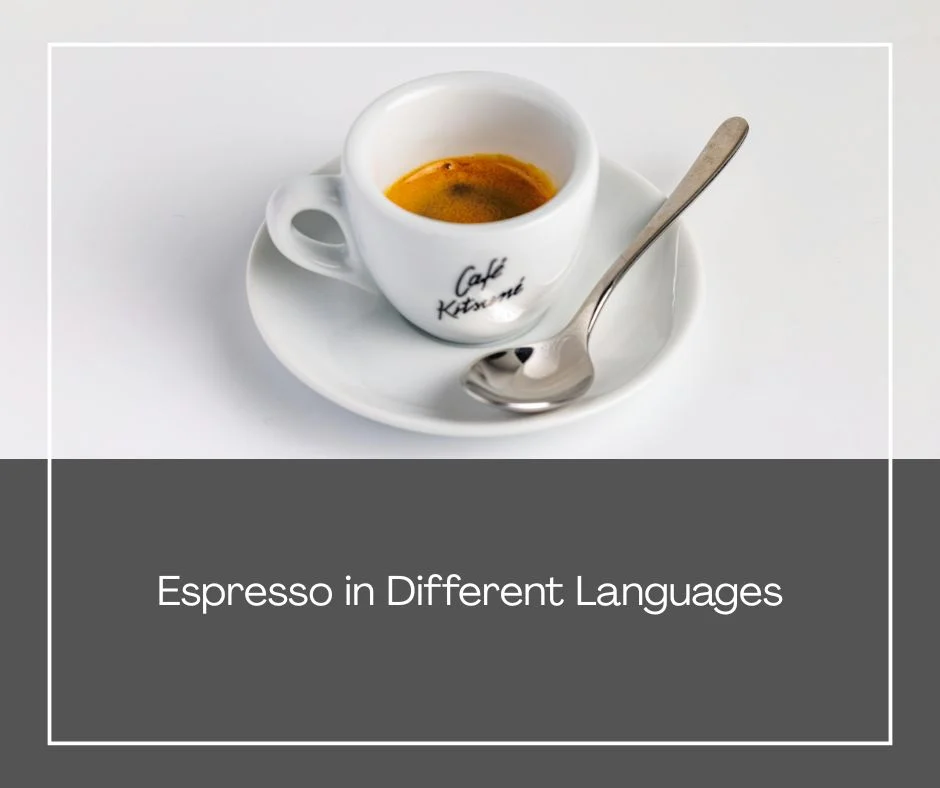 Espresso in Different Languages