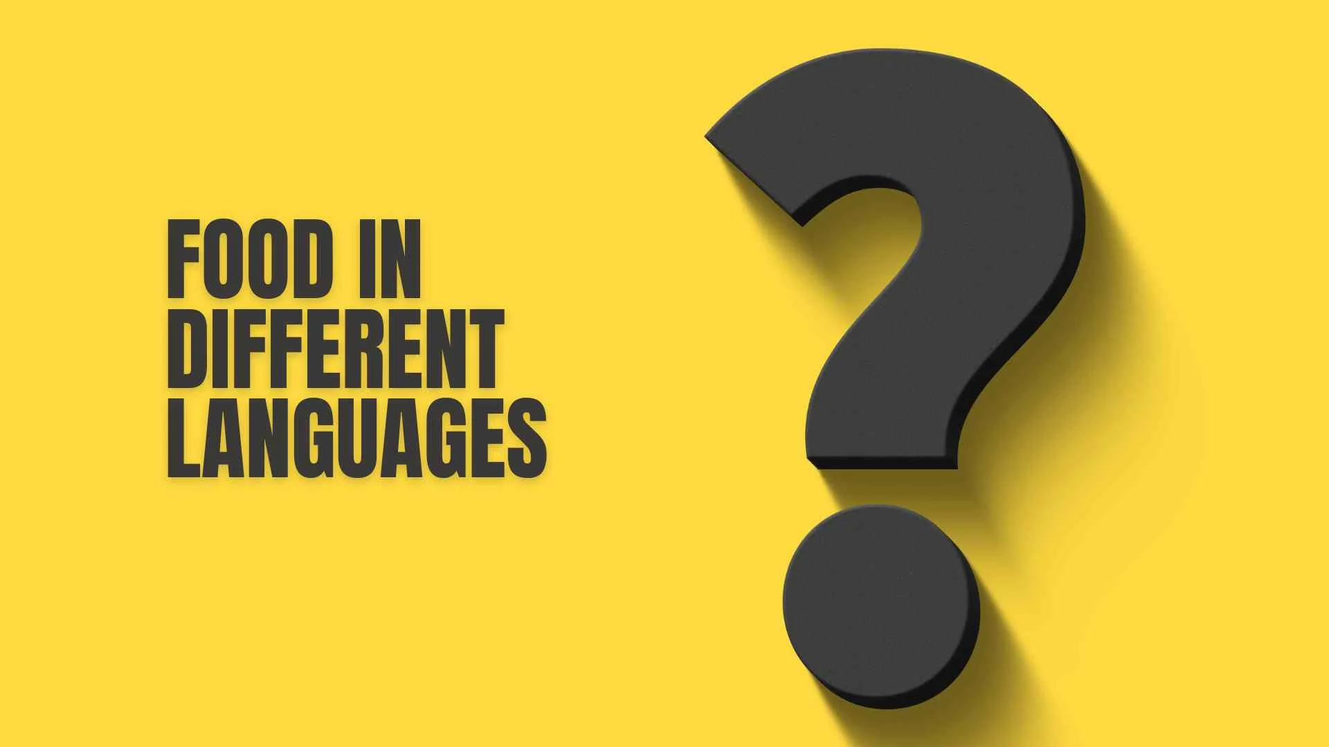 Food in Different Languages