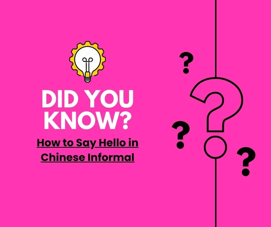 How to Say Hello in Chinese Informal