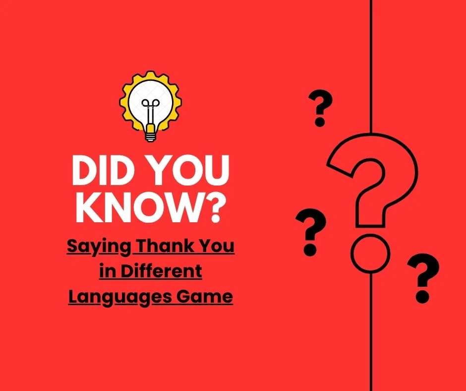 Saying Thank You in Different Languages Game