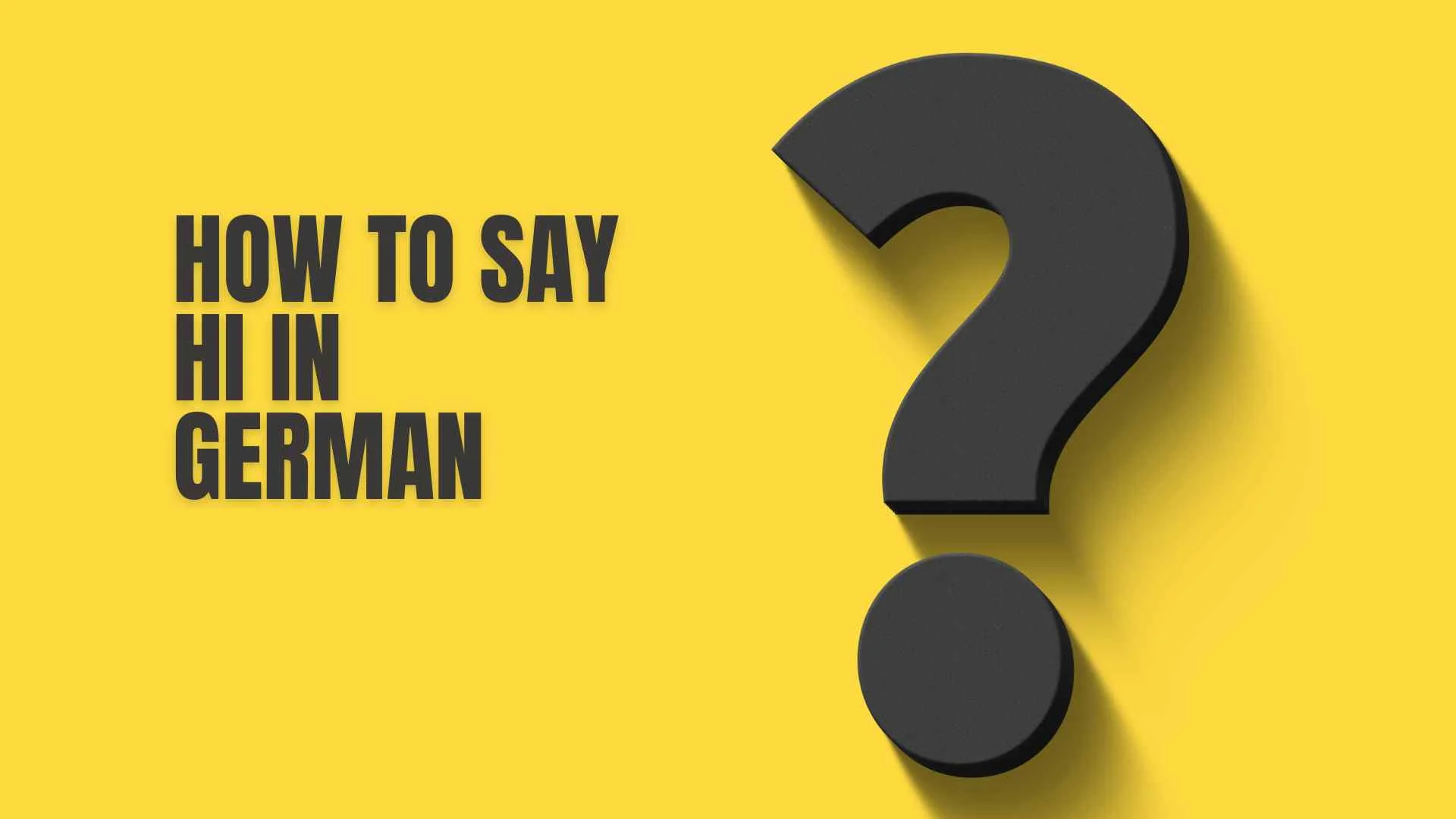 How to Say Hi in German