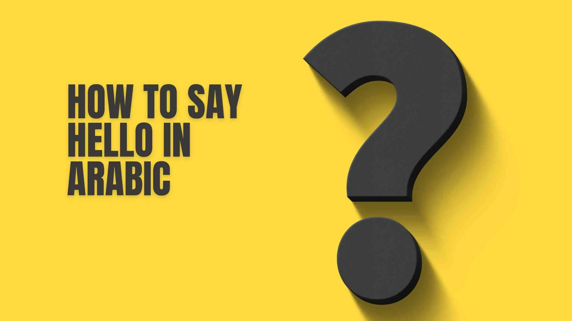 How to say hello in arabic