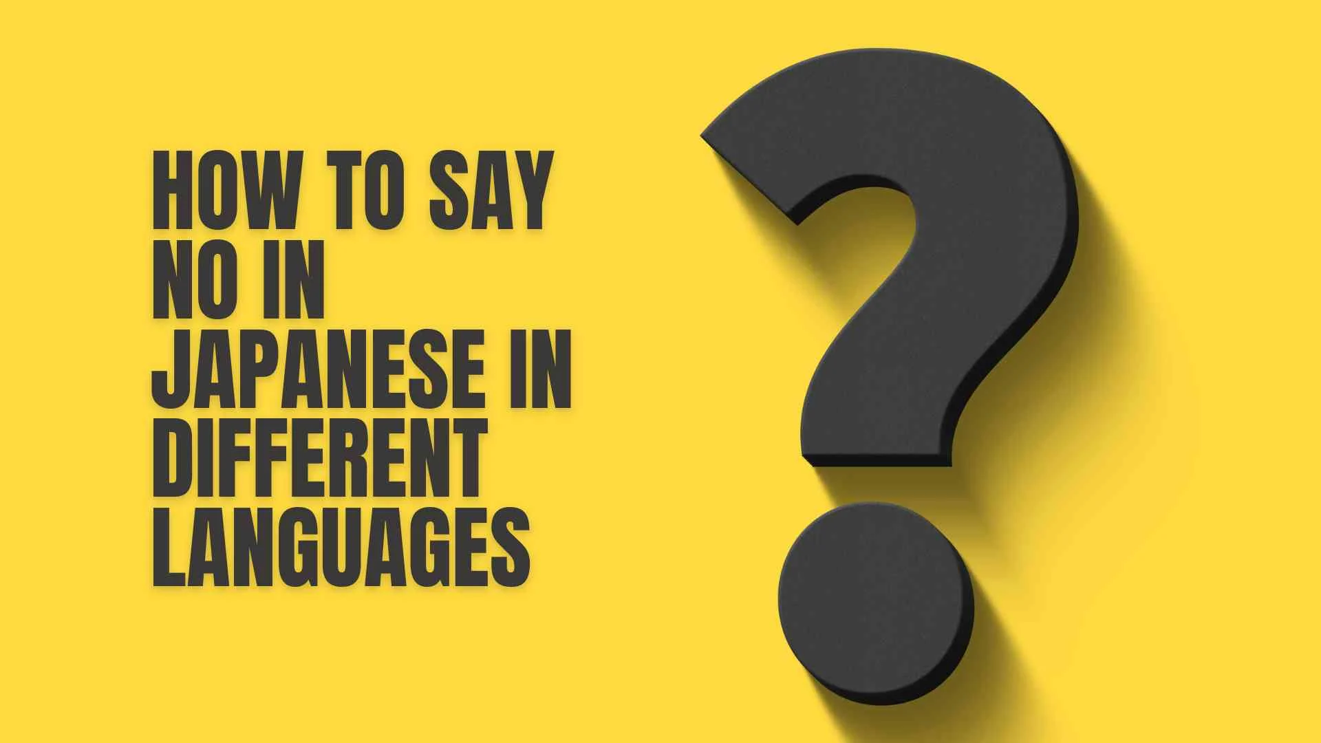 How to Say No in Japanese in Different Languages