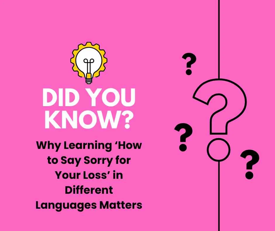 How to Say Sorry for Your Loss in Different Languages