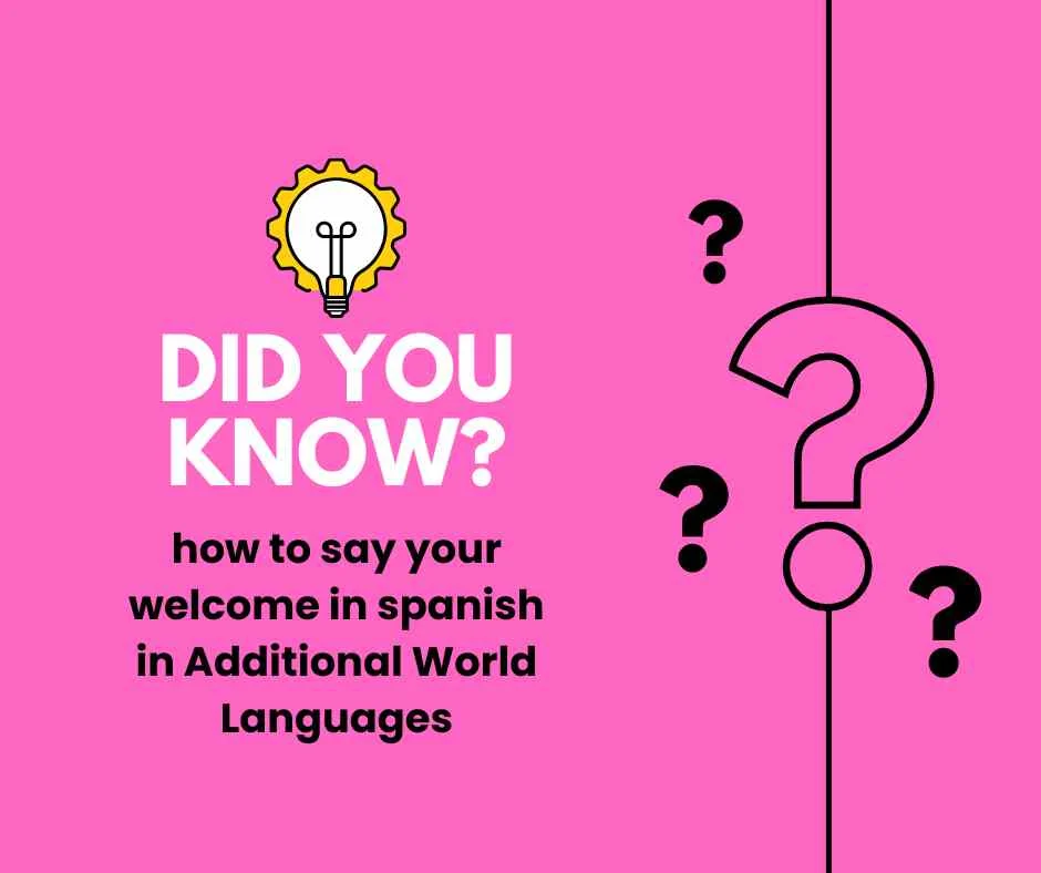 How to Say Your Welcome in Spanish