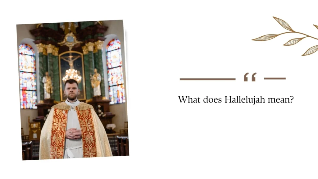 What Does Hallelujah Mean?