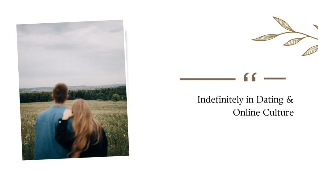 What Does Indefinitely Mean?