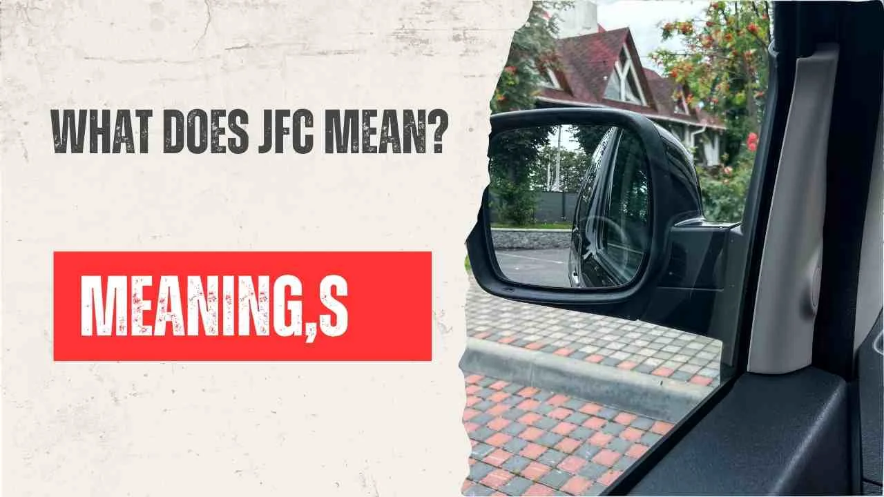 What Does JFC Mean?