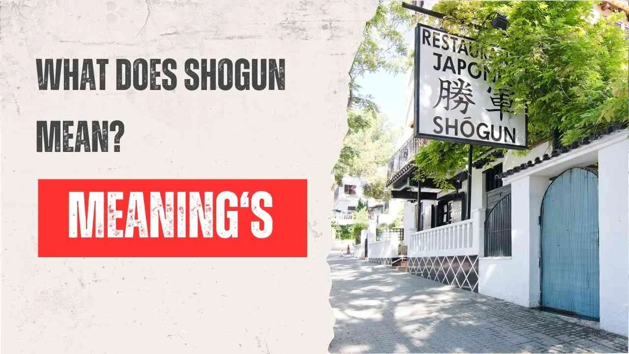 What Does Shogun Mean? The Powerful Meaning Behind the Word You Keep Seeing Online in 2026