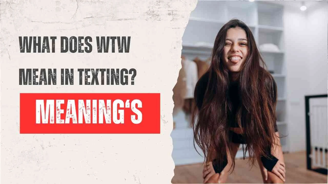 What Does WTW Mean in Texting? The Real Meaning Behind This Popular Chat Slang in 2026
